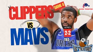 We Talk Mavs!! | Dallas Mavericks vs  Los Angeles Clippers Round 1 Game 4    #MFFL #ClipperNation
