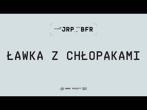 Video thumbnail for ŁAWKA Z CHŁOPAKAMI
