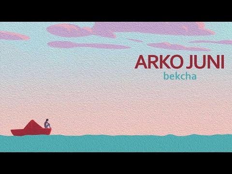 bekcha - Arko Juni [Official Audio] Prod. Foeseal