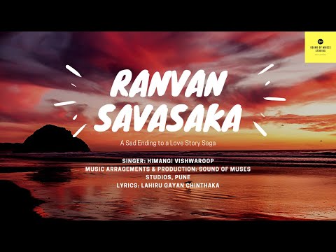 Himangi Vishwaroop Ranvan Savasaka | Original Composition | Srilankan Song