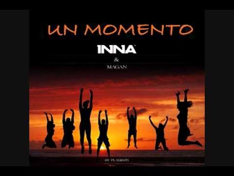 INNA feat Juan Magan - Un Momento (Radio Edit)