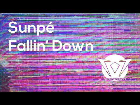 Sunpé - Fallin' Down (Official Release)