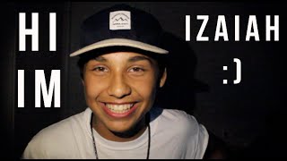 hey I'm izaiah ...
