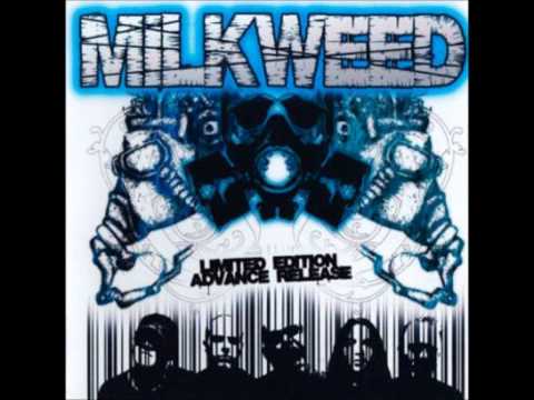 Milkweed - Above The Influence