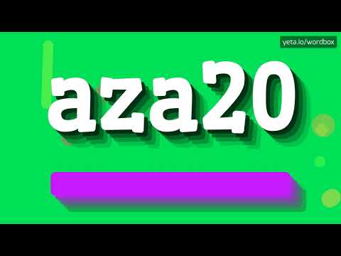 HOW PRONOUNCE AZA20! (BEST QUALITY VOICES)