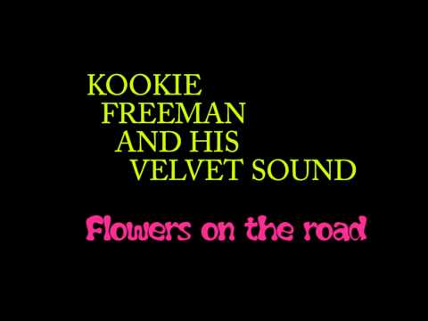 Kookie Freeman - Flowers on the road