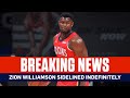 Zion Williamson to be sidelined indefinitely with fractured finger | CBS Sports HQ