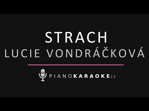 Lucie Vondráčková - Strach | Piano Karaoke Instrumental