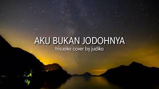 Download lagu Aku bukan jodohnya - Judika ( Lirik ) mp3