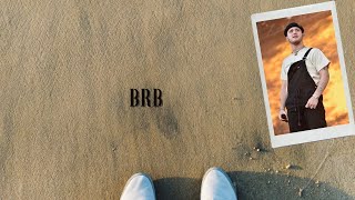 Bazzi - BRB  (Lyrics)