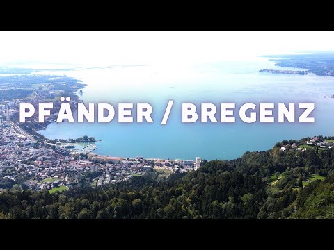 PFÄNDER - BREGENZ -  die beste Aussicht am Bodensee - Top Reiseziele in Österreich - #13