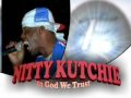 NITTY KUTCHIE "In God We Trust" 