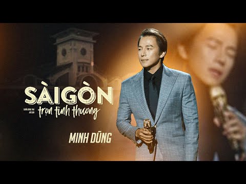 Sài Gòn trọn tình thương - Minh Dũng