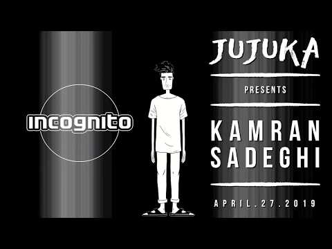 INCOGNITO x JUJUKA Showcase feat. KAMRAN SADEGHI | April 27, 2019 | Los Angeles, CA