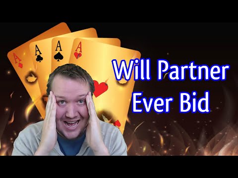 Will My Partner Ever Bid - Weekly Free #338 - Online Bridge Tournament