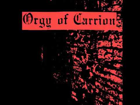 Orgy of Carrion - Self-Titled (Full Demo)
