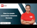 Project 84 Step 2 How To Create The Connection Between Screens