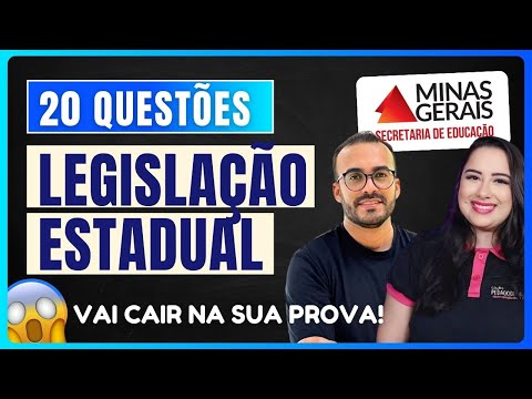 20 QUESTÕES INÉDITAS DE LEGISLAÇÃO ESTADUAL [TODAS LEGISLAÇÕES] | CONCURSO SEE-MG 2025