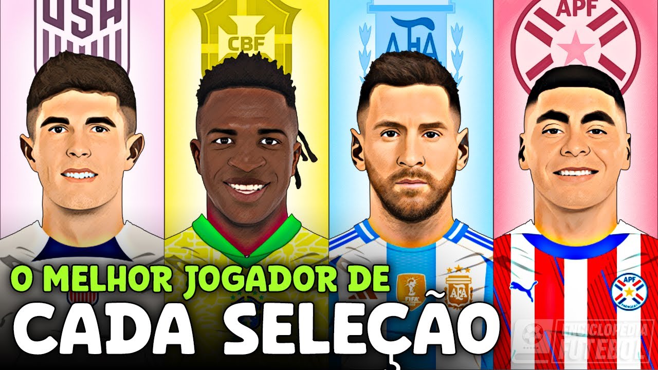 O Melhor JOGADOR de CADA SELEÇÃO da COPA AMÉRICA 2024!