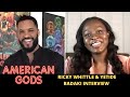American Gods Interview - Ricky Whittle and Yetide Badaki
