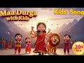 Maa Durga With Kids Kids Song Of Maa Durga 3D Kids Songs