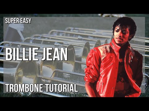 SUPER EASY: How to play Billie Jean  by Micheal Jackson on Trombone (Tutorial)