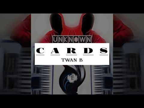 Cards (Your Type Beat) by Twan B