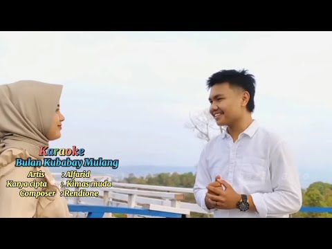 (KARAOKE) BULAN KUBABAY MULANG - ALFARID