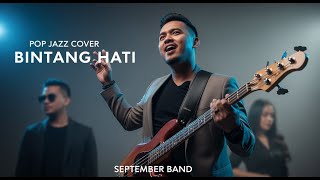 Download lagu Bintang Hati - September Band | Pop Jazz Cover by Cover Suara mp3