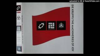 Die Krupps - The Machineries Of Joy (Wahre Arbeit Mix)