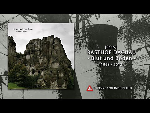 RASTHOF DACHAU -  Blut und Boden (1998 / 2013) full album (HQ)