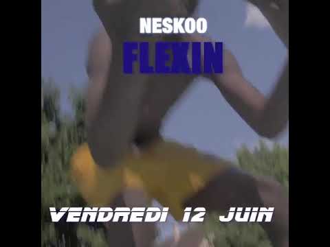 NESKOO - flexin clip 🛑🛑🛑🛑🛑