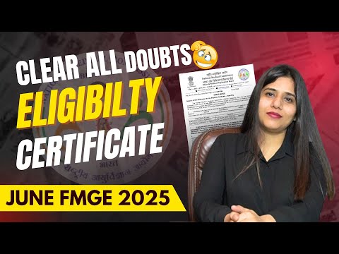 Eligibility Certificate for FMGE 2025 – Complete Guide & Latest Updates