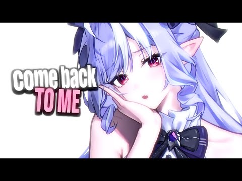 Nightcore - Come Back To Me (Lyrics)