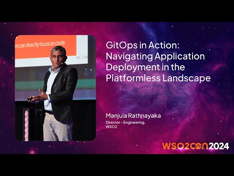 GitOps in Action: Navigating Application Deployment in the Platformless Landscape | WSO2Con USA 2024