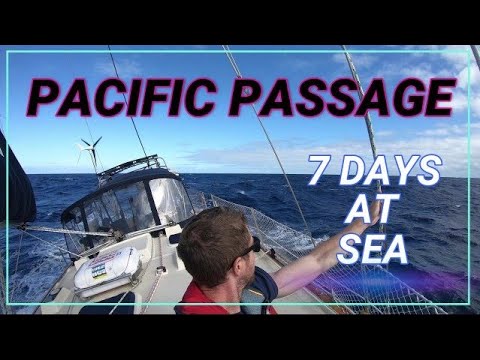 Pacific Ocean Passage - 7 DAYS OUT AT SEA | Episode14 Sailing Stella J - Island Packet 38
