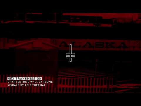 HEX Transmission #070 - D. Carbone