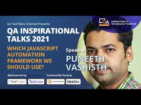 "Which Javascript automation framework we should use?" by Puneeth Vashisth | QA TALKS 2021