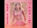 Nancy Sinatra - In our time 