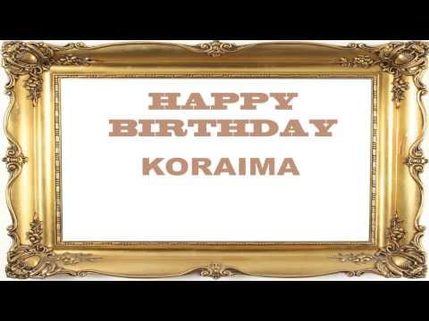 Koraima   Birthday Postcards & Postales - Happy Birthday