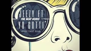 Young Jeezy FT YoGotti & IamSu - Only That Real