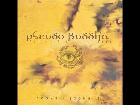 Pseudo Buddha - Flood Of The Nephilim (Full Album)