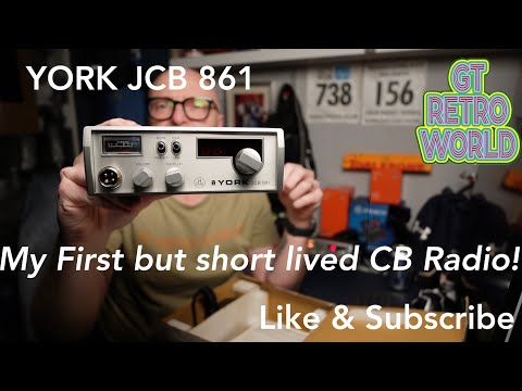 YORK JCB 861 CB Radio..My First But Short Lived Rig!