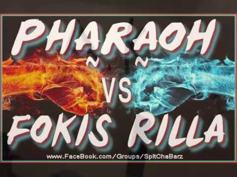 Pharaoh ~Vs~ Fokis Rilla