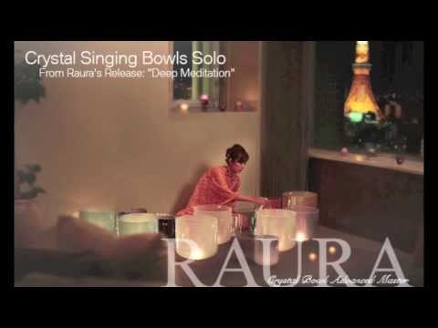 RAURA Deep Meditation （Crystal Bowl /クリスタルボウル）