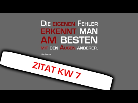 Zitate zum nachdenken - Sprüche zum nachdenken - Woche 7 - von Konfuzius