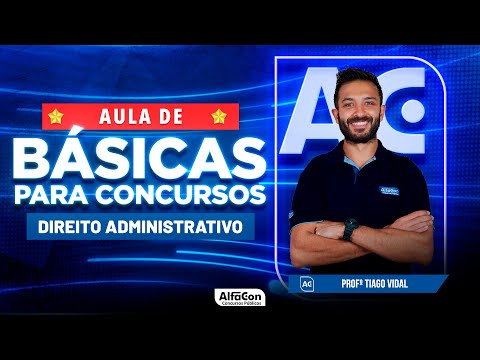 Básicas para Concursos 2023 - Direito Administrativo - AlfaCon