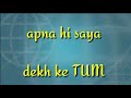 Apna Hi Saya Dekh Tum Jaane Jaha Sharma Gaye New Whtsapp Status