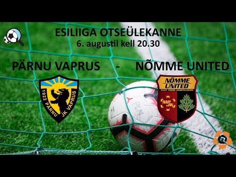 PÄRNU JK VAPRUS - FC NÕMME UNITED ESILIIGA 16. voor