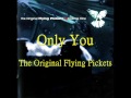 Only You A Cappella The Original Flying Pickets